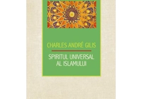 Spiritul universal al Islamului sau despre doctrina coranica a stiintei sacre