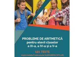 Probleme de aritmetica pentru clasele 3, 4, 5. Editia 2