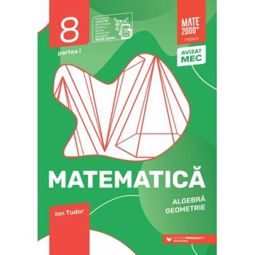 Matematica. Algebra, geometrie. Caiet de lucru. 2024 Clasa a 8-a. Initiere. Partea I