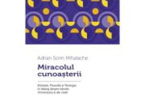 Miracolul cunoasterii - Arhid. Adrian Sorin Mihalache