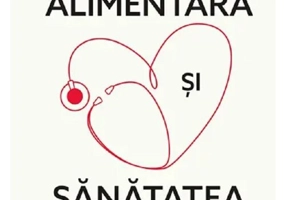 Revolutia alimentara si sanatatea inimii