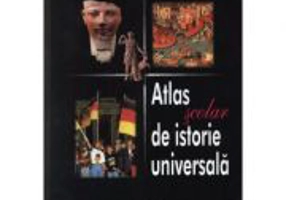 Atlas scolar de Istorie Universala. Editia 3 - Mihai Manea, Adrian Pascu