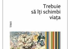 Trebuie sa iti schimbi viata