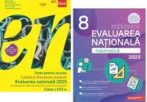 Pachet Evaluarea Nationala 2025 Teste pentru succes. Limba si Literatura Romana si Matematica - Florentina Samihaian, Gabriel Popa