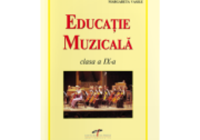 Educatie muzicala. Manual pentru clasa a 9-a - Vasile Vasile