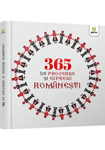 365 de proverbe si expresii romanesti ilustrate