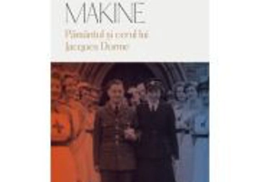 Pamantul si cerul lui Jacques Dorme - Andrei Makine