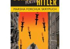 Bombe pentru Hitler - Marsha Forchuk Skrypuch