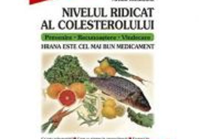 Nivelul ridicat al colesterolului. Hrana este cel mai bun medicament - Rosemarie Franke