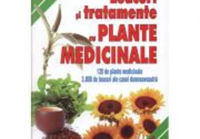 Leacuri si tratamente cu plante medicinale. 120 de plante medicinale, 3000 de leacuri
