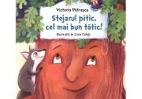Stejarul pitic, cel mai bun tatic! - Victoria Patrascu