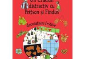 Un Craciun distractiv cu Pettson si Findus. Decoratiuni festive - Sven Nordqvist