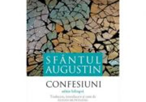 Confesiuni. Editie bilingva - Sfantul Augustin