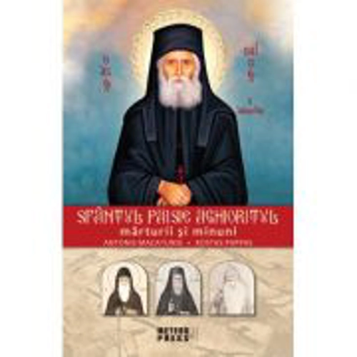 Sfantul Paisie Aghioritul. Marturii si minuni