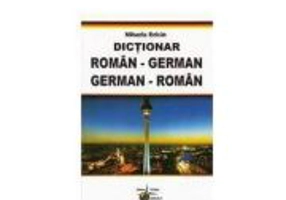Dictionar Roman German / German Roman - Mihaela Belcin