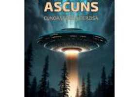 Adevarul ascuns. Cunoastere interzisa - Dr. Steven Greer