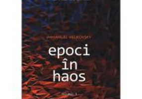 Epoci in Haos. volumul 1. Reconstituirea istoriei antice de la Exodul biblic la faraonul Akhenaton - Immanuel Velikovsky