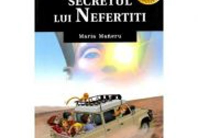 Secretul lui Nefertiti - Maria Maneru
