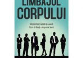 Limbajul corpului. Interpretare rapida si usoara. Cum sa lasati o impresie buna - Richard Webster
