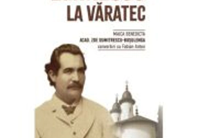 Eminescu la Varatec - Maica Benedicta (Zoe Dumitrescu-Busulenga)