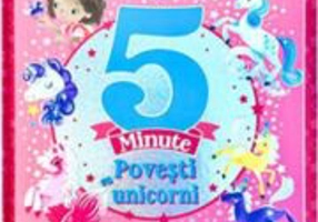 5 minute. Povesti cu unicorni. Cu funda