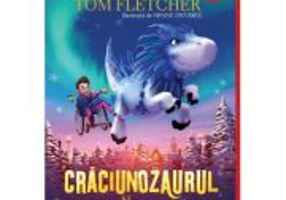 Craciunozaurul si Vrajitoarea Iarna - Tom Fletcher