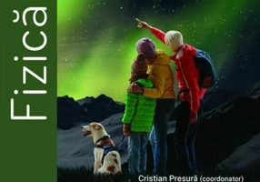 Calatorie prin lumea fizicii. Probleme. Activitati practice – Clasa a VIII-a