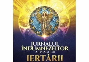Jurnalul indumnezeitor al practicii iertarii