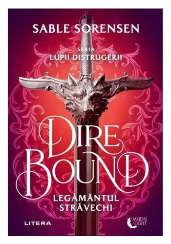 Dire Bound. Legamantul stravechi. Seria Lupii distrugerii