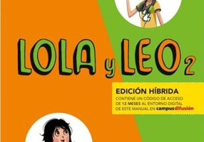 Lola y Leo 2: Libro del alumno + audio MP3. Edición híbrida - Paperback brosat - Daiane Reis, Francisco Lara, Marcela Fritzler - Difusión