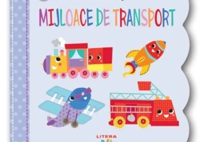 Mijloace de transport - Board book - Litera mică
