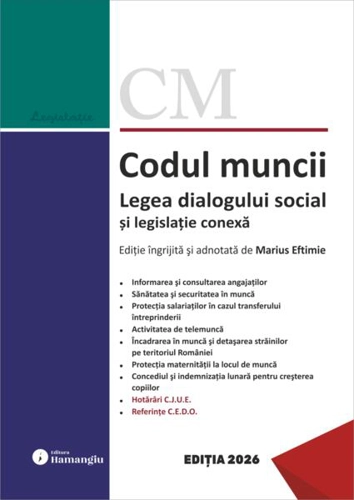 Codul muncii. Legea dialogului social și legislație conexă - Paperback brosat - Marius Eftimie - Hamangiu