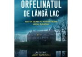 Orfelinatul de langa lac - Daniel G. Miller
