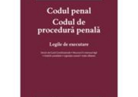 Codul penal. Codul de procedura penala. Legile de executare. Actualizat la 20 ianuarie 2026