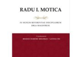Liber amicorum Radu I. Motica. In signum reverentiae discipulorum erga Magistrum - Bogdan Dumitru Moloman, Lavinia Tec
