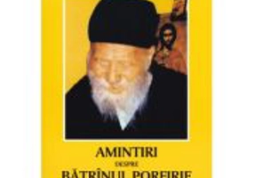 Amintiri despre Batranul Porfirie - Anastasios Sotirios