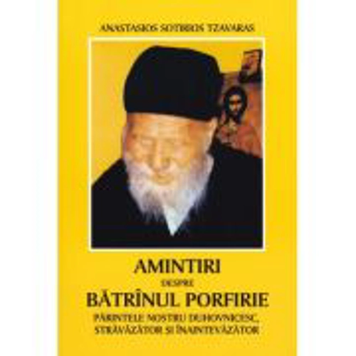 Amintiri despre Batranul Porfirie - Anastasios Sotirios