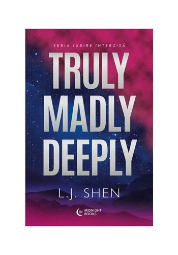 Truly Madly Deeply. Seria Forbidden Love vol. 1