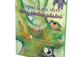 Copacii nu sunt doar pentru pasari. O poveste despre acceptare si armonie