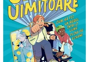 O generatie uimitoare. Cum sa fii un rebel intr-o lume plina de ecrane