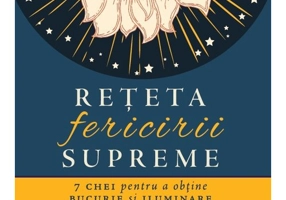 Reteta fericirii supreme