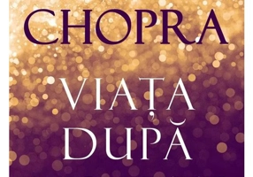 Viata dupa moarte. Puterea dovezilor