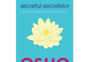 Osho. Secretul secretelor