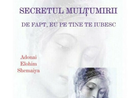 Secretul Multumirii. De fapt, Eu pe tine te iubesc