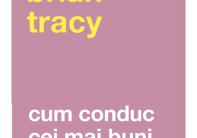 Cum conduc cei mai buni lideri