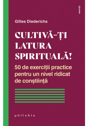 Cultiva-ti latura spirituala!