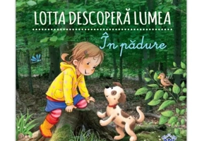 Lotta descopera lumea: In padure