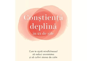 Constienta deplina in 21 de zile