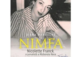 „Nimfa”. Nicolette Franck, o jurnalista a Razboiului Rece