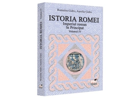 Istoria Romei.Imperiul roman in Principat. Volumul IV